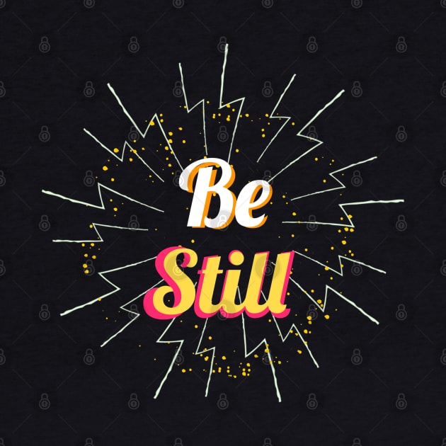 be still by FIFTY CLOTH